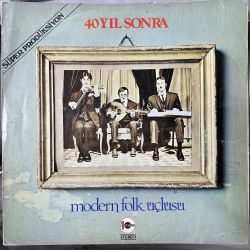 MODERN FOLK ÜÇLÜSÜ - 40 YIL SONRA PLAK