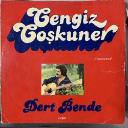 CENGİZ COŞKUNER - DERT BENDE PLAK