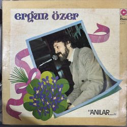 ERGUN ÖZER - ANILAR PLAK