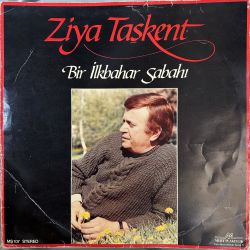 ZİYA TAŞKENT - BİR İLKBAHAR SABAHI PLAK