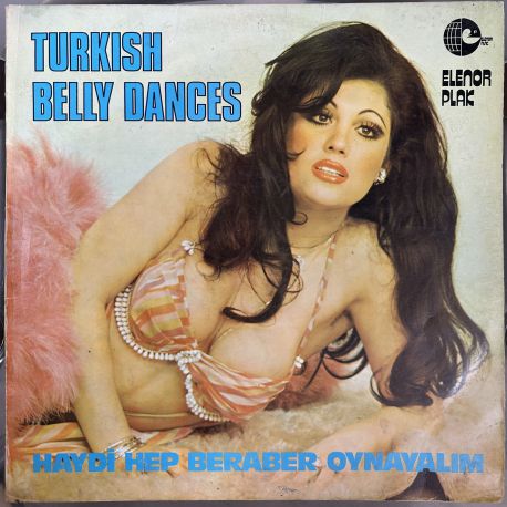 TURKISH BELLY DANCES - HAYDİ HEP BERABER OYNAYALIM PLAK