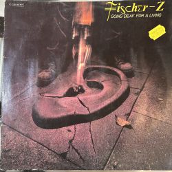 FISCHER Z - GOING DEAF FOR A LIVING PLAK