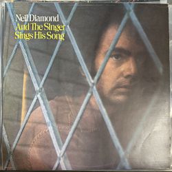 NEIL DIAMOND - AND THE SINGER SINGS HIS SONG PLAK