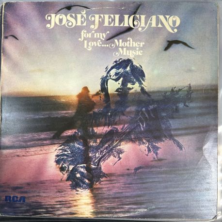 JOSE FELICIANO - FOR MY LOVE... MOTHER MUSIC PLAK