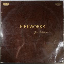 JOSE FELICIANO - FIREWORKS PLAK