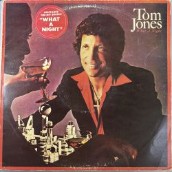 TOM JONES - WHAT A NIGHT PLAK