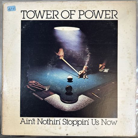 TOWER OF POWER - AIN'T NOTHIN' STOPPIN' US NOW PLAK