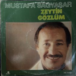 MUSTAFA SAĞYAŞAR - ZEYTİN GÖZLÜM PLAK