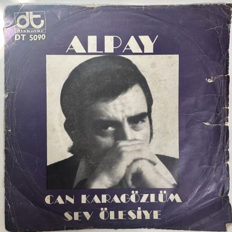 ALPAY - CAN KARAGÖZLÜM / SEV ÖLESİYE 45'LİK PLAK