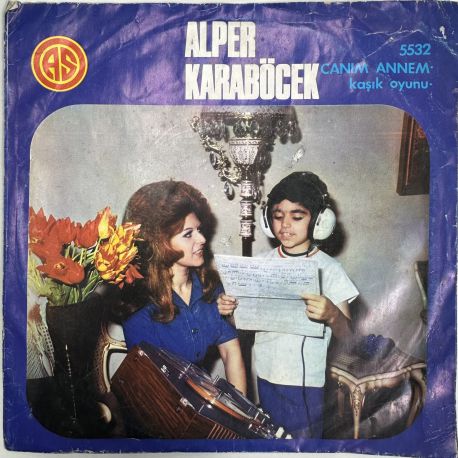 ALPER KARABÖCEK - CANIM ANNEM / KAŞIK OYUNU 45'LİK PLAK