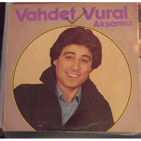 VAHDET VURAL - AKŞAMCI PLAK